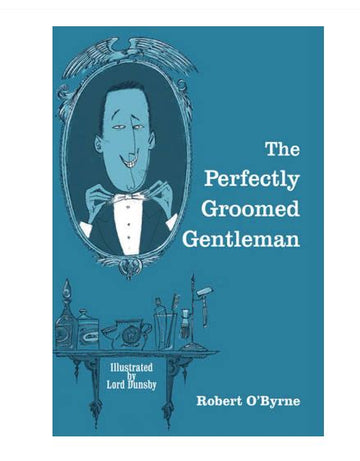 The Perfectly Groomed Gentleman Beaglier Books 