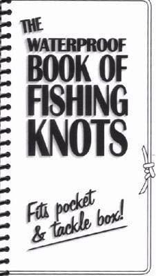 Waterproof Book Of Fishing Knots Book Brumby Sunstate 